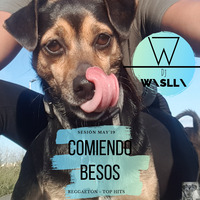 Comiendo besos (#Reggaeton #Tophits) by Wislli - Willi Santana