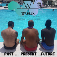 Past, Present and Future (Old and New music, #HOUSE #EDM #LATINHOUSE #COMERCIAL #TOPHITS) by Wislli - Willi Santana