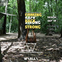 Coming back strong (#HOUSE #TECH #EDM) by Wislli - Willi Santana