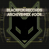 BLACKFOX RECORDS - archive mix #004 (mixed by F13) by BLACKFOX RECORDS