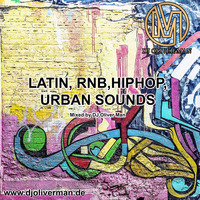 Dj Oliver Man - HipHop, Urban, RNB, Latino by Oliver Man