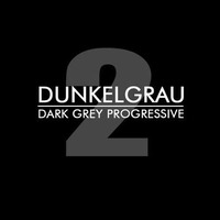 Dunkelgrau. Part 2.DarkGrey Progressive by DJ Juan Mar