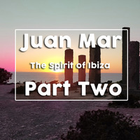 Ibiza Spirit 2 by DJ Juan Mar
