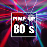 Pimp up the 80s by DJ Juan Mar