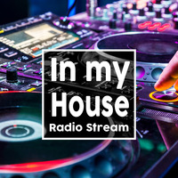 In my House - Radio Stream by DJ Juan Mar