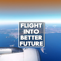Flight into better Future by DJ Juan Mar
