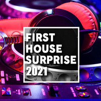 First House Surprise 2021 by DJ Juan Mar
