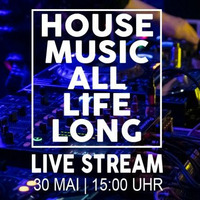House Music all life long 30.Mai.21 by DJ Juan Mar