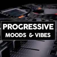 Progressive Moods &amp; Vibes by DJ Juan Mar