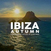 Juan Mar - Ibiza Autumn by DJ Juan Mar