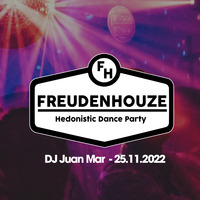 Freudenhouze - Juan Mar 25.11.2022 by DJ Juan Mar