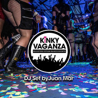 Kinky Vaganza-Juan Mar-03.12.2022 by DJ Juan Mar