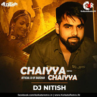 CHAIYYA CHAIYYA - DJ NITISH GULYANI REMIX by DJ Nitish Gulyani