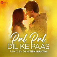 Pal Pal Dil Ke Paas (Official Remix)  DJ Nitish Gulyani | Zee Music Company by DJ Nitish Gulyani