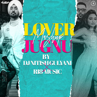 Lover X Jugnu Mashup | DJ Nitish Gulyani | RI8 Music | Diljit Dosanjh | Badshah by DJ Nitish Gulyani