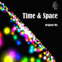 Time &amp; Space - original mix by ɱaṧ