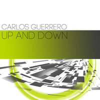 Up and Down  - Carlos Guerrero Remix by Carlos Guerrero