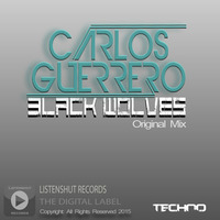Black Wolves - Carlos Guerrero - Original Mix by Carlos Guerrero