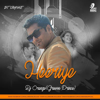 Heeriye (Remix) - DJ Orange by Deejay Orange(Groove Prince)