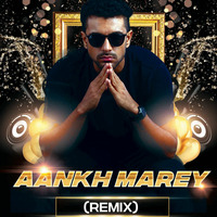 Aankh Maare Remix - DJ Sunny Deepak by DJ Sunny Deepak