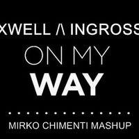 Axwell &amp; Ingrosso vs Mathieu Koss - On My Khaosan (Mirko Chimenti Mashup) by Mirko Chimenti