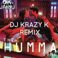 The Humma Song - Dj Krazy K 2017 by Dj Krazy K