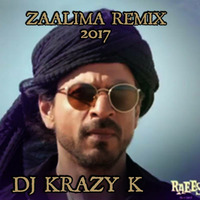 DJ Krazy K - Zaalima Remix [Deejay Avesh Master] by Dj Krazy K