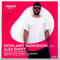 Exoplanet RadioShow - Episode 151 with Alex Smott @ Vicious Radio (28-06-19) by Exoplanet RadioShow
