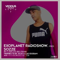 Exoplanet RadioShow - Episode 152 with Sozze @ Vicious Radio (12-07-19) by Exoplanet RadioShow