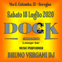 18-7-2020 Live On Air from Dock Lounge Bar, Seregno (Milano) by Bruno Vergani Dj