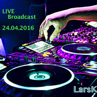 Live Mix  22.04.16 by LarsK by lk94un