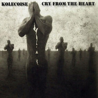 Kolecoise- cry from ... by Andrey Kolesnik