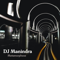 DJ Manindra - Metamorphose by DJ Manindra