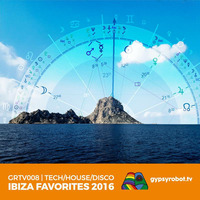 GRTV008 - Ibiza Favorites 2016 by Lazlorrobot Homorrobot