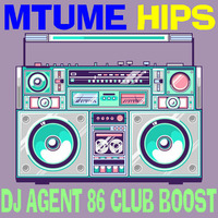 Mtume - Hips (DJ Agent 86 Club Boost) by DJ Agent 86
