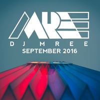 DJ MREE SeptemberMix 2016 by DJ MREE