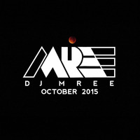 DJ MREE MixOctober 2015 by DJ MREE