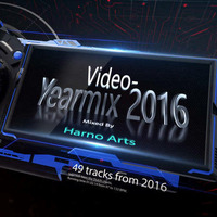 Video-Yearmix 2016 - Mixed By Harno Arts by Harno Arts