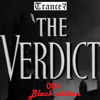 Tranceﾏ - The Verdict 004 by Tranceﾏ