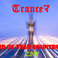 Tranceﾏ - End Of Year Countdown 2018 by Tranceﾏ
