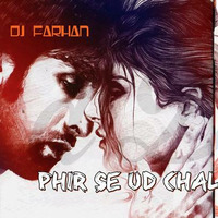 Phir Se Ud Chala [2016 Remix]-DJ Farhan[PROMO] by Farhan
