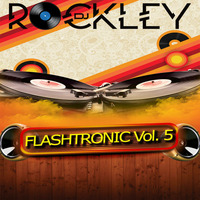 Dj Rockley - FlashTronic #5 by Rockley Lelles