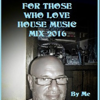 For Those Who Love House Music  Mix 2016 By @nnibas by @nnibas