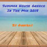 Summer House Greece In The Mix By @nnibas 2018 by @nnibas