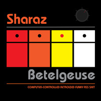 Sharaz "Betelgeuse" (Original Mix) Clip by Sharaz