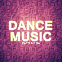 pato mena - dance music 90s by pato mena