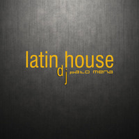 pato mena - latin house by pato mena