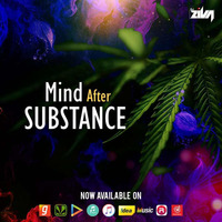 Mind After Substance by Dj ziva