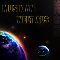 DJ Pierre - Musik an, Welt aus - Mix 03-2016 by DJ Pierre