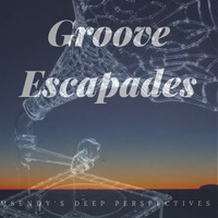 Groove Escapades by Msendy